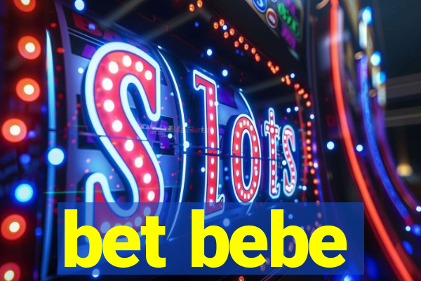 bet bebe